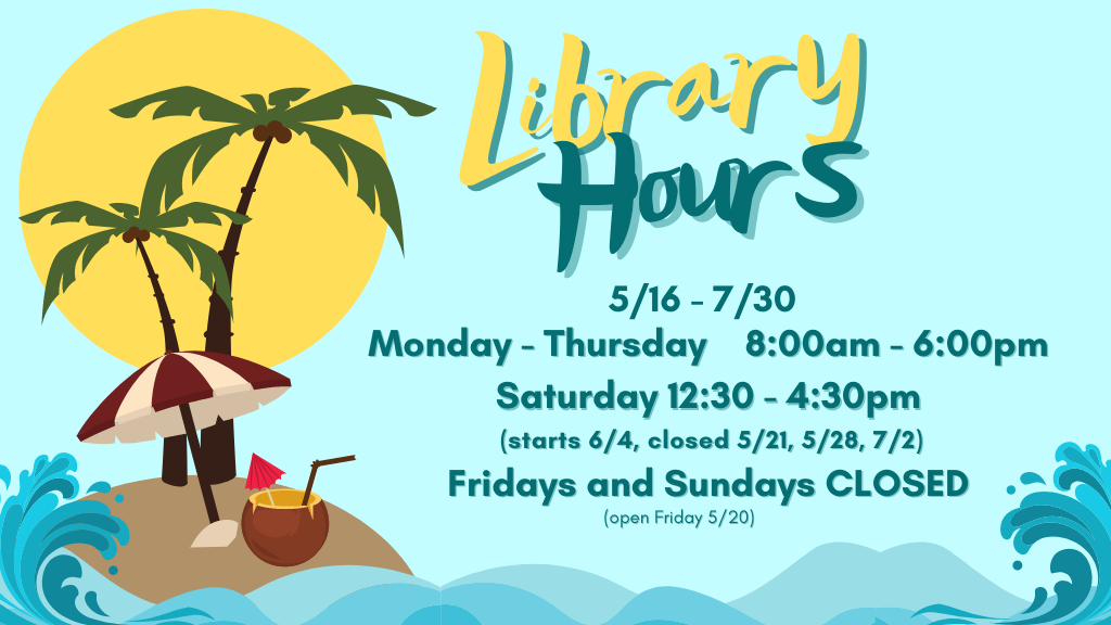 Library Hours - Summer